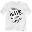 Women's T-shirt Oversize “We will Rave on Khuylo’s Grave”, White, XS-S