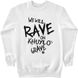 Women's Sweatshirt ””We will Rave on Khuylo’s Grave”, White, XS
