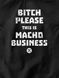 Cat's T-shirt "Bitch Please, This Is Macho Businesss", Black, XS