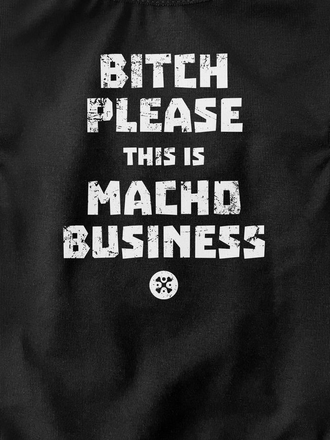 Cat's T-shirt "Bitch Please, This Is Macho Businesss", Black, XS